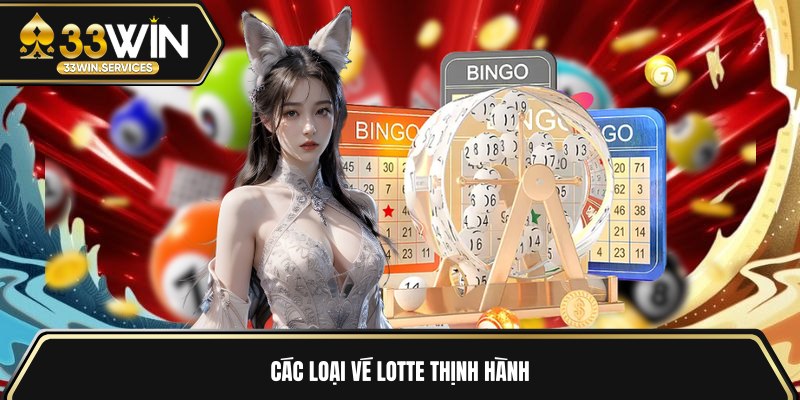 Các loại vé lotte thịnh hành