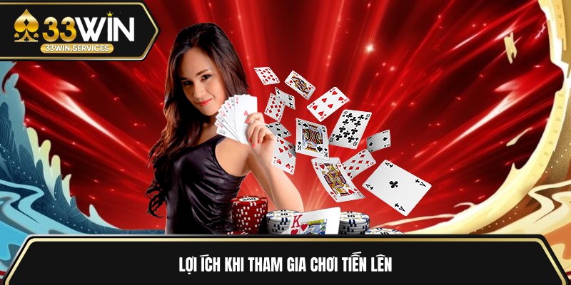 Lợi ích khi tham gia chơi tiến lên