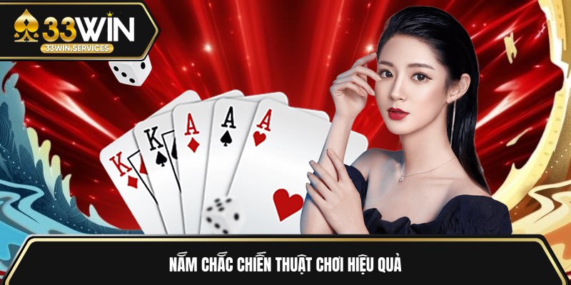 Nắm chắc chiến thuật chơi hiệu quả