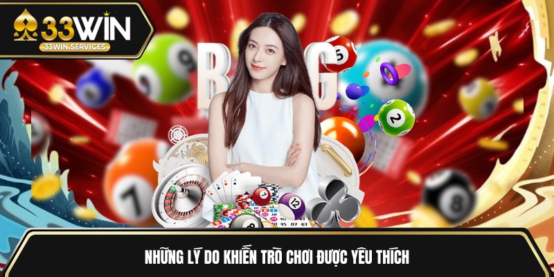 Những lý do khiến trò chơi được yêu thích