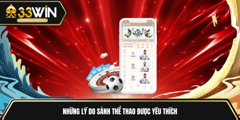 Những lý do sảnh thể thao được yêu thích